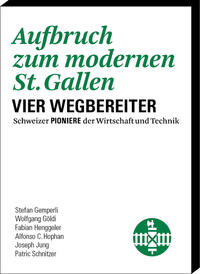 Aufbruch zum modernen St. Gallen