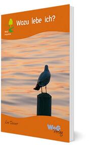 Wozu lebe ich?