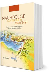 NACHFOLGE Gottes Reich wächst