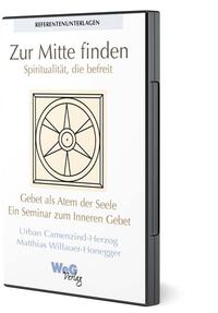 Zur Mitte finden - Spiritualität die befreit