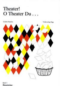 Theater! O Theater du... / Theater! O Theater du...