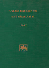 Archäologische Berichte aus Sachsen-Anhalt