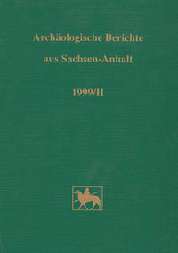 Archäologische Berichte aus Sachsen-Anhalt / Archäologische Berichte aus Sachsen-Anhalt