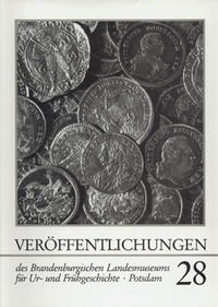 Veröffentlichungen zur brandenburgischen Landesarchäologie. Veröffentlichungen... / Veröffentlichungen des Brandenburgischen Landesmuseums für Ur- und Frühgeschichte