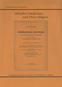 100 Jahre Fibelformen nach Oscar Almgren