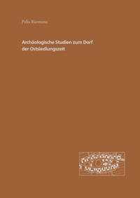 Archäologische Studien zum Dorf der Ostsiedlungszeit