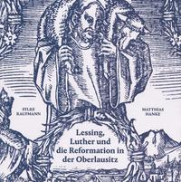Lessing, Luther und die Reformation in der Oberlausitz