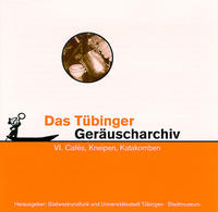 Tübinger Geräuscharchiv / Tübinger Geräuscharchiv VI