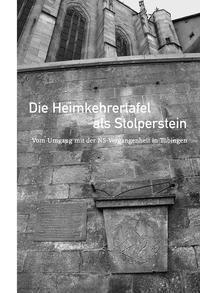 Die Heimkehrertafel als Stolperstein