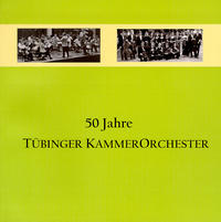 50 Jahre Tübinger Kammerorchester