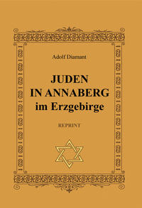Juden in Annaberg REPRINT