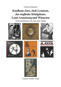 Kaufhaus-Jazz, Jack Lemmon, das englische Königshaus, Louis Armstrong und Winnetou