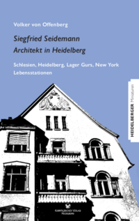 Siegfried Seidemann. Architekt in Heidelberg