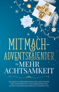 Mitmach-Adventskalender für mehr Achtsamkeit: