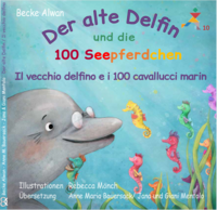 Der alte Delfin und die 100 Seepferdchen - Il vecchio delfino e i 100 cavallucci marin