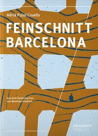 Feinschnitt Barcelona