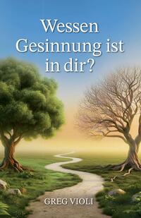 Wessen Gesinnung ist in dir?