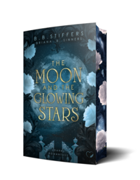 The Moon and the Glowing Stars: Dark Romantasy