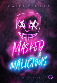 Cover-Abbildung für Masked & Malicious: Dark Romance (Softcover/Paperback) (99999---978-3-911505-74-1)