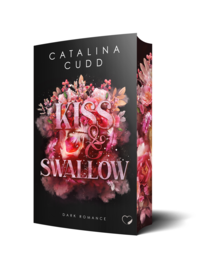 Cover-Abbildung für Kiss & Swallow: Dark Romance (Softcover/Paperback) (99999---978-3-911505-77-2)