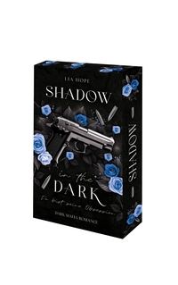 Cover-Abbildung für Shadow in the Dark - Du bist seine Obsession (Softcover/Paperback) (99999---978-3-911505-98-7)