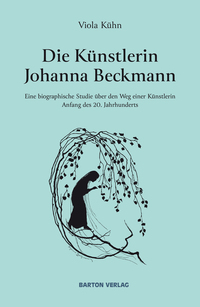 Die Künstlerin Johanna Beckmann