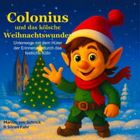 Cover-Abbildung für Colonius und das kölsche Weihnachtswunder (Hardcover) (99999---978-3-912108-16-3)