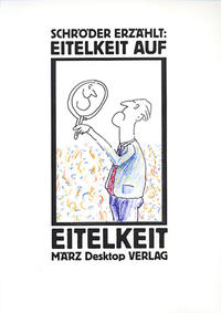 Eitelkeit auf Eitelkeit