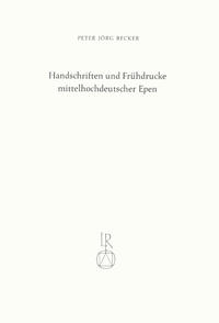 Handschriften und Frühdrucke mittelhochdeutscher Epen