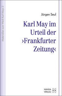 Karl May im Urteil der "Frankfurter Zeitung"
