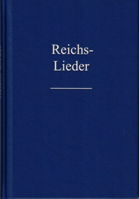 Reichslieder. Alte Ausgabe 1909. Textausgabe.