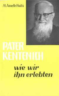 Pater Kentenich, wie wir ihn erlebten