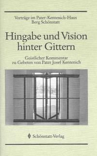 Hingabe und Vision hinter Gittern