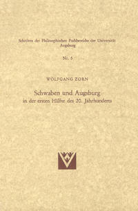 Schwaben und Augsburg in der ersten Hälfte des 20. Jahrhunderts