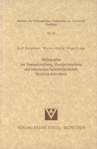 Bibliographie zur Namenforschung, Mundartforschung und historischen Sprachwissenschaft Bayerisch-Schwabens