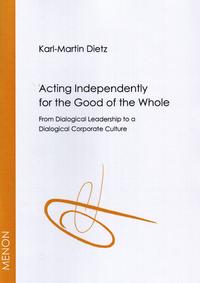 Acting Independently for the Good of the Whole