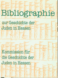 Bibliographie zur Geschichte der Juden in Hessen