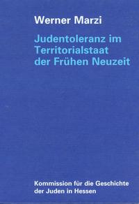 Judentoleranz im Territorialstaat der Frühen Neuzeit