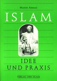 Islam - Idee und Praxis