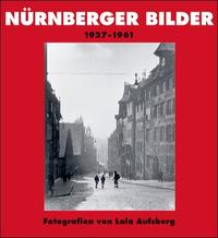 Nürnberger Bilder 1927-1961