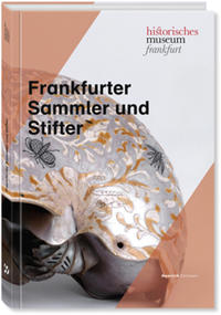 Frankfurter Sammler und Stifter
