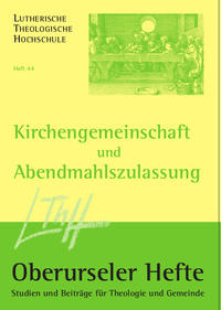 Kirchengemeinschaft und Abendmahlszulassung