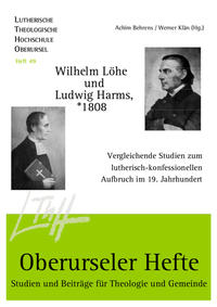 Wilhelm Löhe und Ludwig Harms, *1808