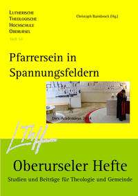 Pfarrersein in Spannungsfeldern