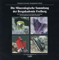 Die Mineralogische Sammlung der Bergakademie Freiberg