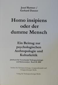 Jahrbuch für verstehende Tiefenpsychologie und Kulturanalyse / Homo insipiens oder der dumme Mensch