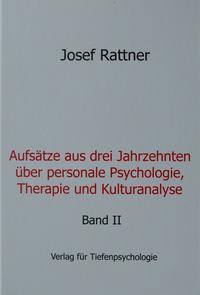 Aufsätze aus drei Jahrzehnten über personale Psychologie, Therapie und Kulturanalyse