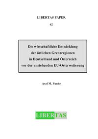 Die wirtschaftliche Entwicklung der östlichen Grenzregionen in Deutschland und Österreich vor der anstehenden EU-Osterweiterung