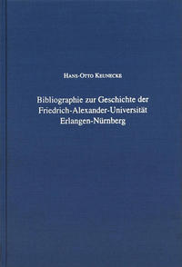 Bibliographie zur Geschichte der Friedrich-Alexander-Universität Erlangen-Nürnberg