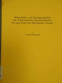 Wirtschafts- und Sozialgeschichte des Niederselterser Brunnenbetriebs bis zum Ende des Herzogtums Nassau